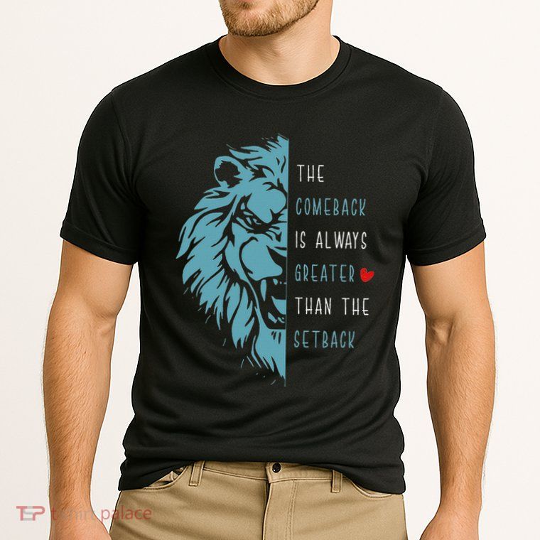 Vintage The Comeback Is Always Greater Than The Setback Lion Cooling Performance Crew T-Shirt