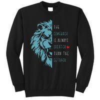 Vintage The Comeback Is Always Greater Than The Setback Lion Tall Sweatshirt