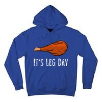 Vintage Turkey Chicken Its Leg Day Thanksgiving Workout Gym Gift Tall Hoodie