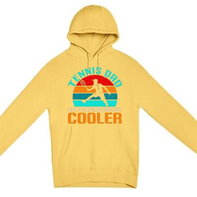 Vintage Tennis Dad Like A Regular Dad But Cooler Premium Pullover Hoodie