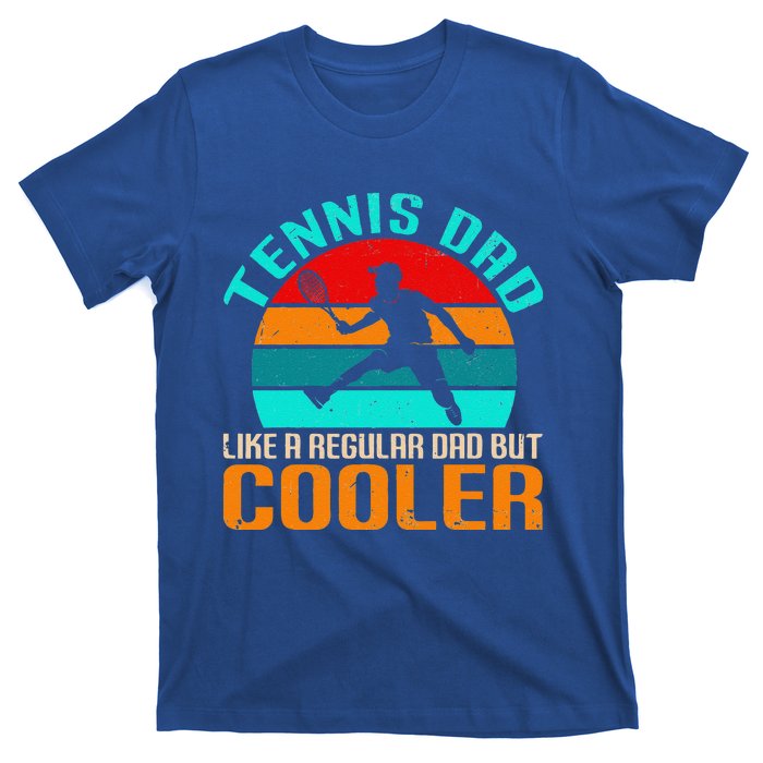 Vintage Tennis Dad Like A Regular Dad But Cooler T-Shirt