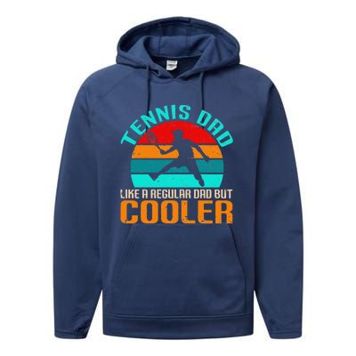 Vintage Tennis Dad Like A Regular Dad But Cooler Performance Fleece Hoodie