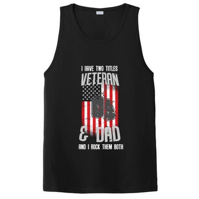 Have Two Titles Veteran And Dad I Rock Them Both PosiCharge Competitor Tank