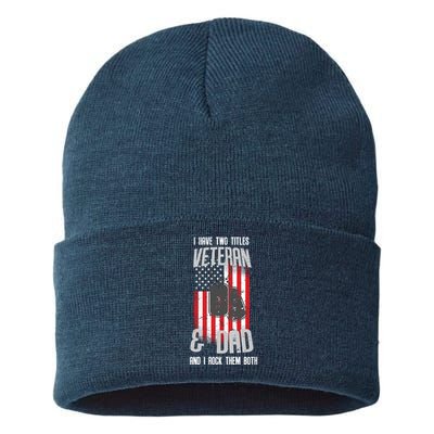 Have Two Titles Veteran And Dad I Rock Them Both Sustainable Knit Beanie