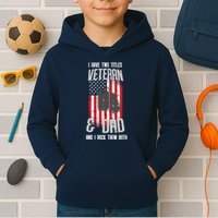 Have Two Titles Veteran And Dad I Rock Them Both Kids Hoodie