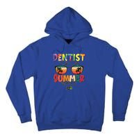 Vintage Tie Dye Dentist Off Duty Summer Vacay Mode On Meaningful Gift Tall Hoodie