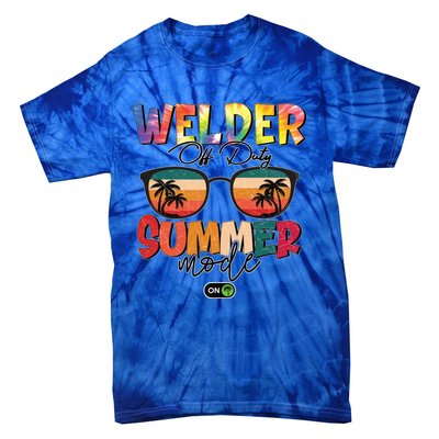 Vintage Tie Dye Welder Off Duty Summer Vacay Mode On Gift Tie-Dye T-Shirt