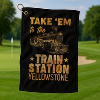 Vintage Take Em To The Train Station Golf Towel