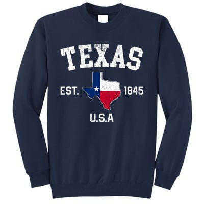 Vintage Texas Est 1845 Texas State Flag Map Texan Pride Tall Sweatshirt