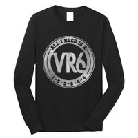 Vr6 Turbo Engine 1 5 3 6 2 4 Car Tuning Six Cylinder Vr6 Long Sleeve Shirt