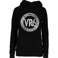 Vr6 Turbo Engine 1 5 3 6 2 4 Car Tuning Six Cylinder Vr6 Womens Funnel Neck Pullover Hood