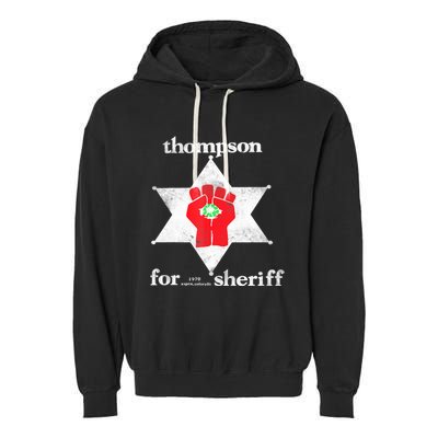 Vintage Thompsons For Sheriff Retro 1970 Distressed Tee Garment-Dyed Fleece Hoodie