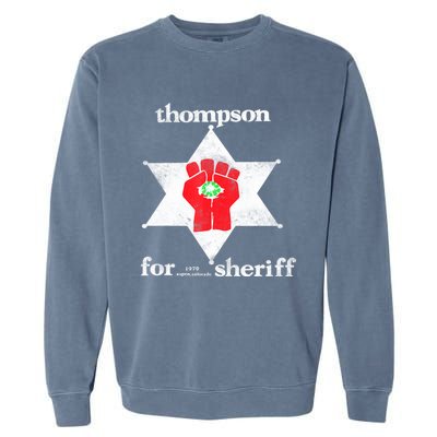 Vintage Thompsons For Sheriff Retro 1970 Distressed Tee Garment-Dyed Sweatshirt