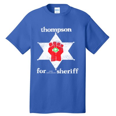 Vintage Thompsons For Sheriff Retro 1970 Distressed Tee Tall T-Shirt