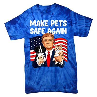 Vote Trump Funny Save Our Pets Trump Make Pets Safe Again Gift Tie-Dye T-Shirt