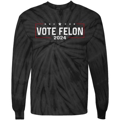 Vote Trump Felon 2024 Bold Political Humor Tie-Dye Long Sleeve Shirt