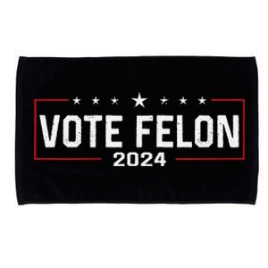 Vote Trump Felon 2024 Bold Political Humor Microfiber Hand Towel