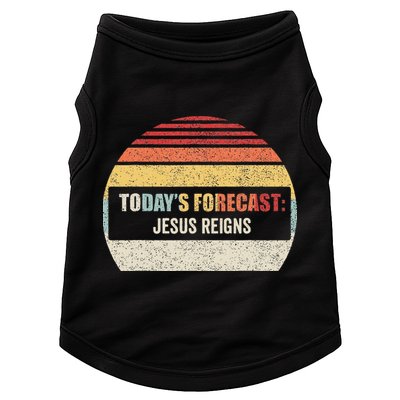 Vintage TodayS Forecast Jesus Reigns Funny Christian Pun Doggie Tank