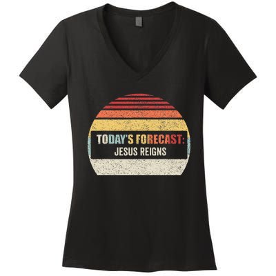 Vintage TodayS Forecast Jesus Reigns Funny Christian Pun Women's V-Neck T-Shirt