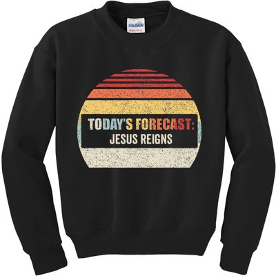 Vintage TodayS Forecast Jesus Reigns Funny Christian Pun Kids Sweatshirt
