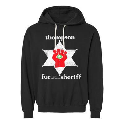 Vintage Thompsons For Sheriff Retro 1970 Distressed Tee Garment-Dyed Fleece Hoodie