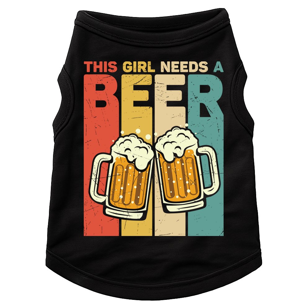 Vintage This Girl Needs A Beer Beer Lover Drinking Team Beer Gift Doggie Tank