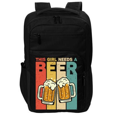 Vintage This Girl Needs A Beer Beer Lover Drinking Team Beer Gift Impact Tech Backpack