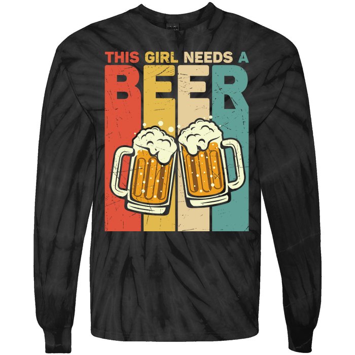 Vintage This Girl Needs A Beer Beer Lover Drinking Team Beer Gift Tie-Dye Long Sleeve Shirt