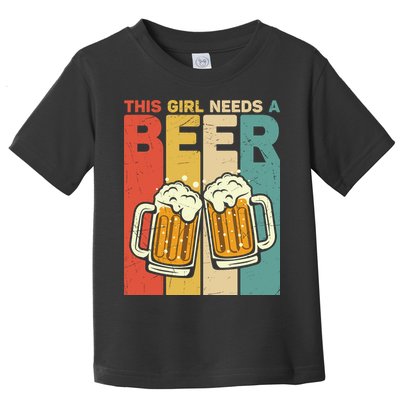 Vintage This Girl Needs A Beer Beer Lover Drinking Team Beer Gift Toddler T-Shirt