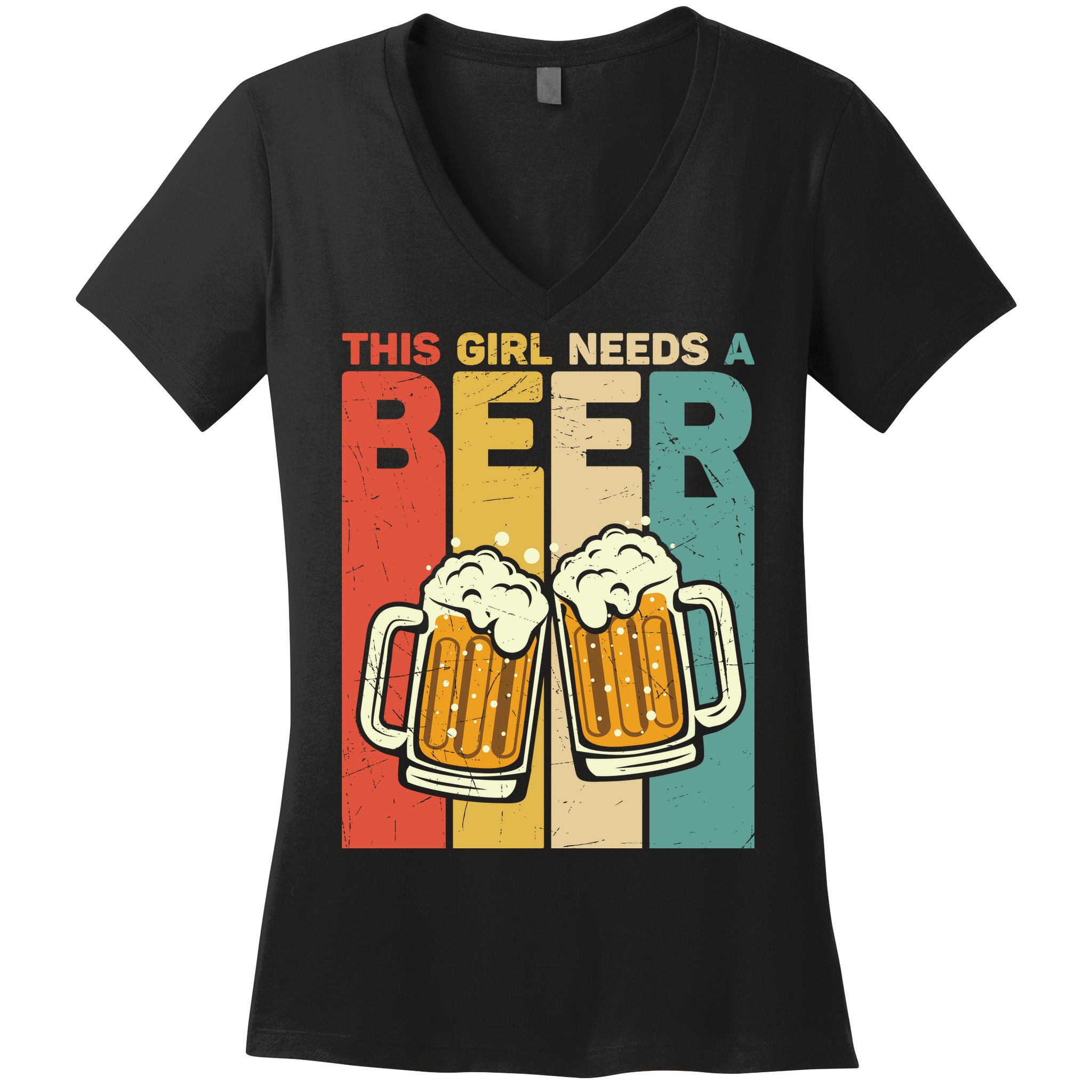 Vintage This Girl Needs A Beer Beer Lover Drinking Team Beer Gift Women's V-Neck T-Shirt