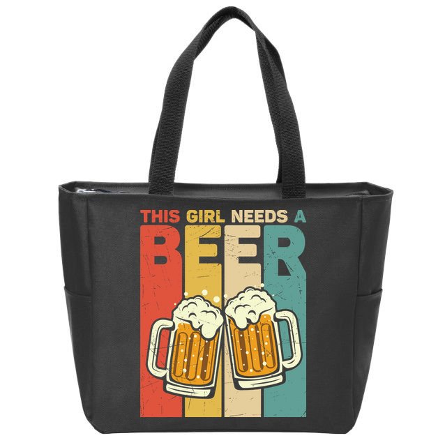 Vintage This Girl Needs A Beer Beer Lover Drinking Team Beer Gift Zip Tote Bag