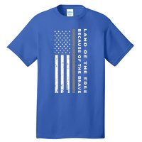 Vintage Thin Grey Line Land Of The Free Because Of The Brave Gift Tall T-Shirt