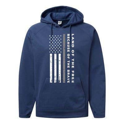 Vintage Thin Grey Line Land Of The Free Because Of The Brave Gift Performance Fleece Hoodie