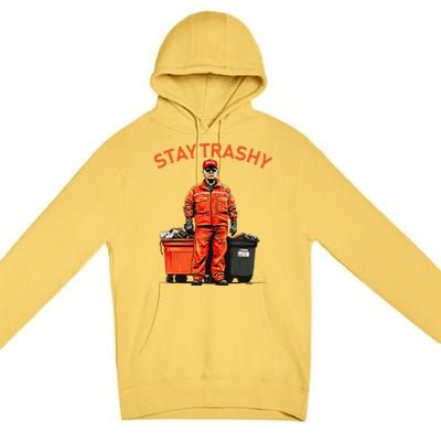 Vote Trump Garbage Man Stay Trashy 2024 Election President Premium Pullover Hoodie