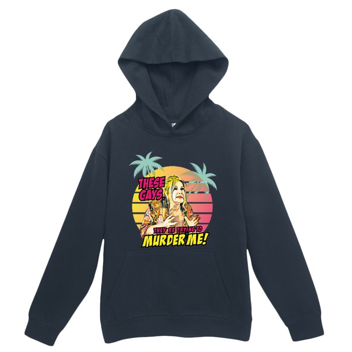 Vintage These Gays They Are Trying To Murder Me Essential Urban Pullover Hoodie