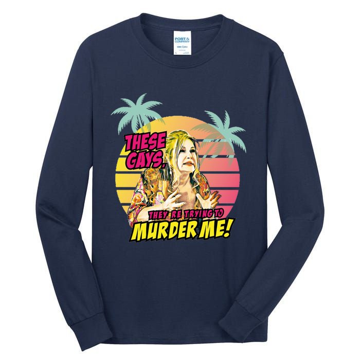 Vintage These Gays They Are Trying To Murder Me Essential Tall Long Sleeve T-Shirt