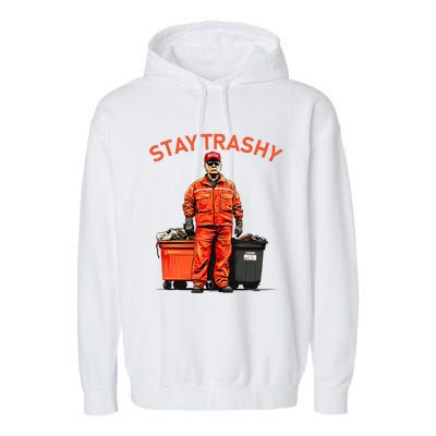 Vote Trump Garbage Man Stay Trashy 2024 Election President Garment-Dyed Fleece Hoodie