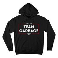 Vintage Team Garbage For Trump 2024 Tall Hoodie