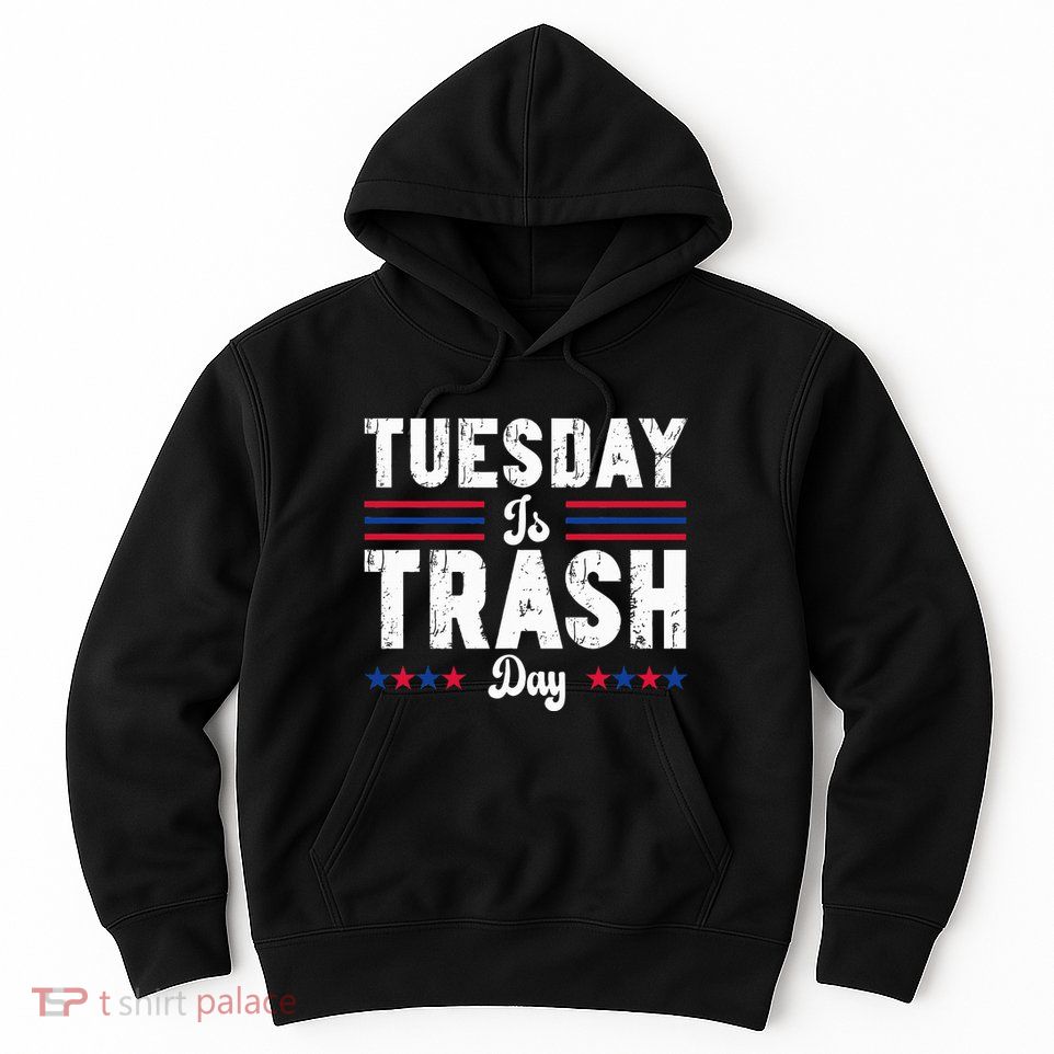 Vintage Trump Garbage Truck Trash Day Is Tuesday Garbage Man Hoodie