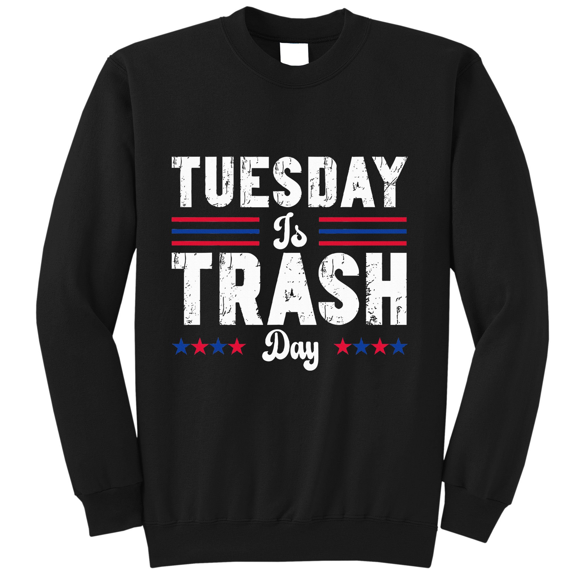 Vintage Trump Garbage Truck Trash Day Is Tuesday Garbage Man Sweatshirt