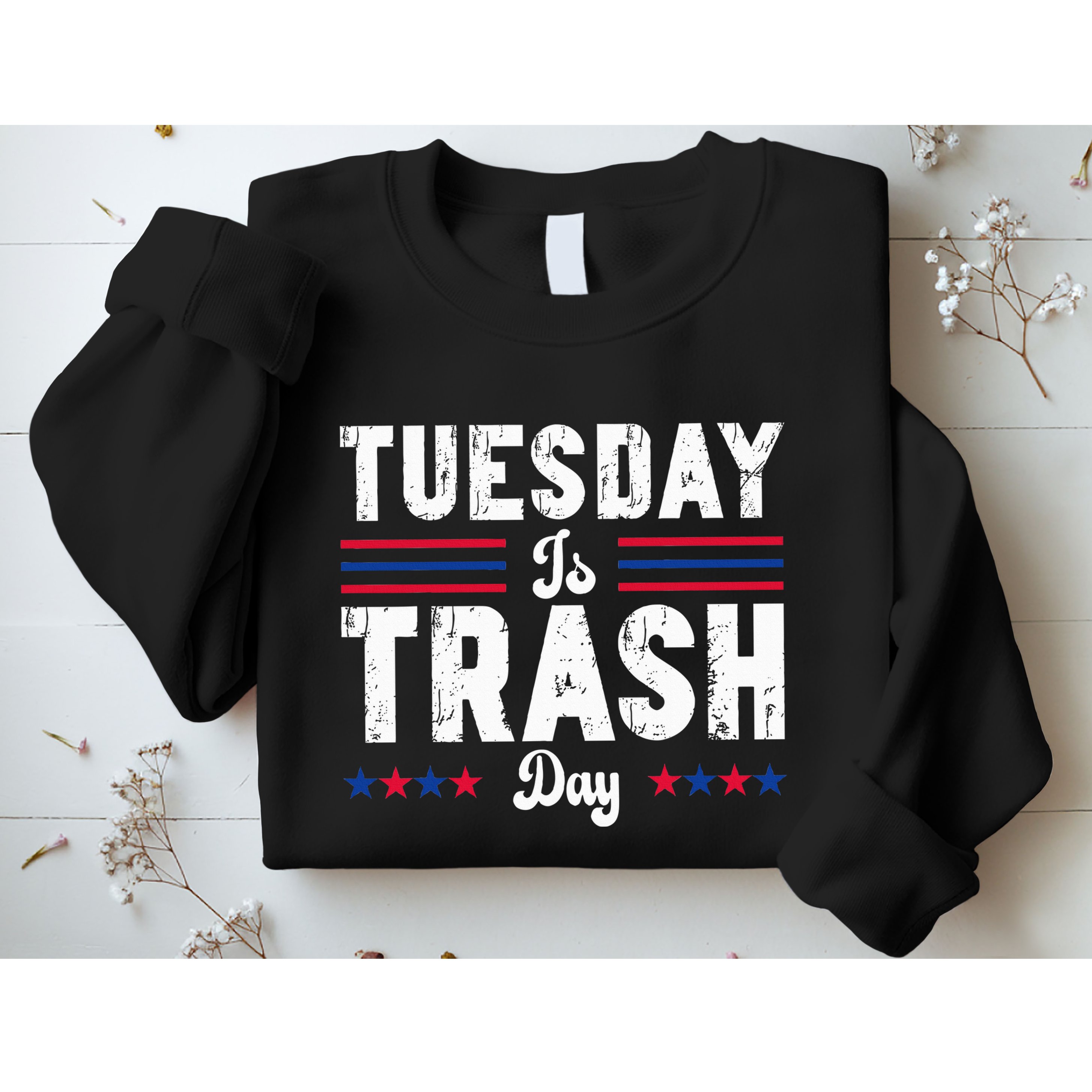 Vintage Trump Garbage Truck Trash Day Is Tuesday Garbage Man Sweatshirt