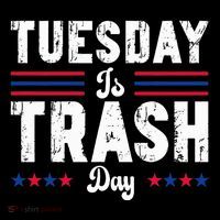 Vintage Trump Garbage Truck Trash Day Is Tuesday Garbage Man Tall T-Shirt