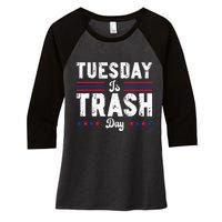 Vintage Trump Garbage Truck Trash Day Is Tuesday Garbage Man Women's Tri-Blend 3/4-Sleeve Raglan Shirt