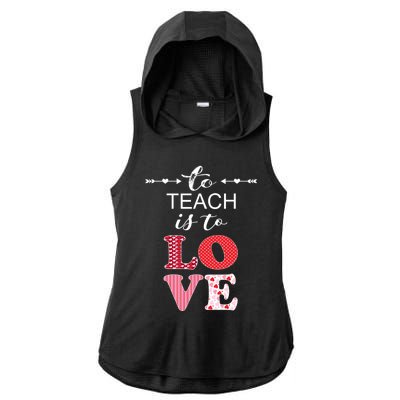 Valentine Teacher Gift Pretty Inspiring To Teach Is To Love Gift Ladies PosiCharge Tri-Blend Wicking Draft Hoodie Tank