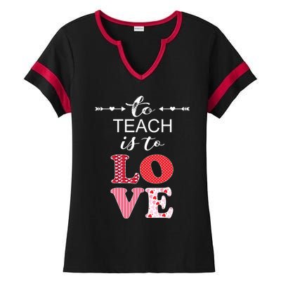 Valentine Teacher Gift Pretty Inspiring To Teach Is To Love Gift Ladies Halftime Notch Neck Tee