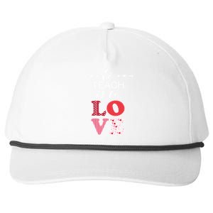 Valentine Teacher Gift Pretty Inspiring To Teach Is To Love Gift Snapback Five-Panel Rope Hat