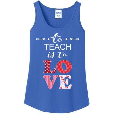 Valentine Teacher Gift Pretty Inspiring To Teach Is To Love Gift Ladies Essential Tank