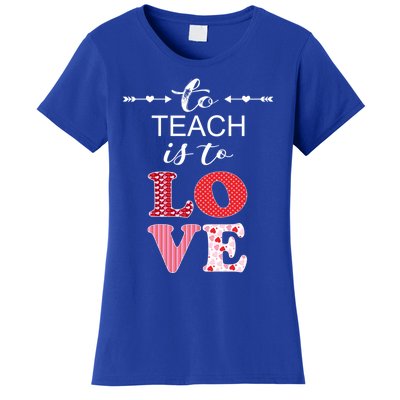 Valentine Teacher Gift Pretty Inspiring To Teach Is To Love Gift Women's T-Shirt