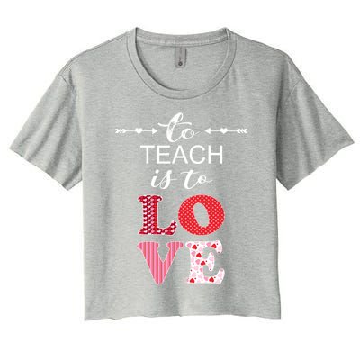 Valentine Teacher Gift Pretty Inspiring To Teach Is To Love Gift Women's Crop Top Tee