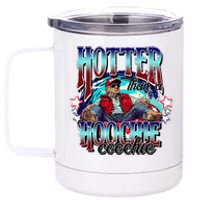 Viral Trump Hotter Than A Hoochie Coochie Trump Summer Vibes 12 oz Stainless Steel Tumbler Cup